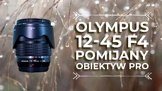 Olympus 12-45 f4 pro – czy tańszy znaczy gorszy?