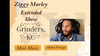 Part 3 ZIGGY EXTENDED Concert, Added Footage. FULL SHOW Grinders, KC July, 22, 2023