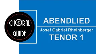 Abendlied - TENOR 1 | JG Rheinberger