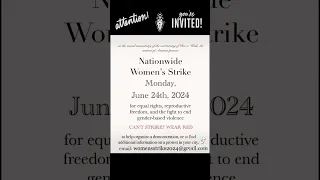 Nationwide Women’s Strike June 24th 2024