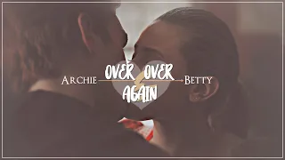 Archie & Betty | Over & Over Again [4x15]