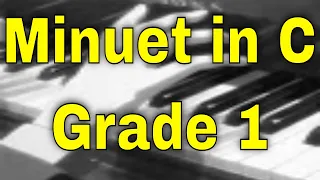 Minuet in C - Grade 1 ABRSM Piano 2021/2022 A2