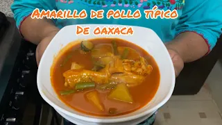 AMARILLO DE POLLO 🍗 😋PLATILLO TÍPICO  DE OAXACA 🤩