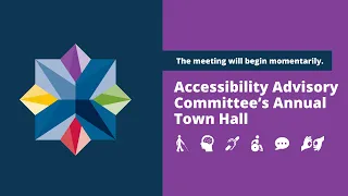 Accessibility Advisory Committee Annual Town Hall, November 10, 2021