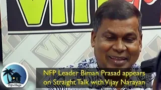 Straight Talk with Vijay Narayan and Biman Prasad