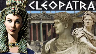 How Cleopatra Nearly Ruled the World | The Life & Times of Cleopatra