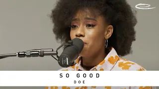 DOE - So Good: Song Session