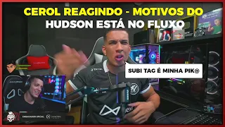 CEROL REAGINDO   MOTIVOS DO HUDSON ESTA NO FLUXO   HUDSON EXPLICA TUDO E SE EMOCIONA !!