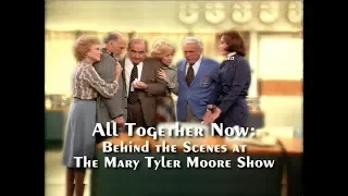 The Mary Tyler Moore Show - All Together Now - Behind The Scenes
