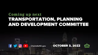 Transportation, Planning & Development Committee Meeting - October 3, 2022