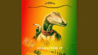 Legalized it