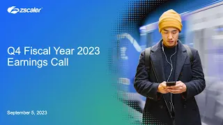 Zscaler ZS Q4 2023 Earnings Call & Presentation