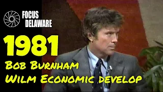 Bob Burnham, Executive Director, Wilmington Economic Development Corporation - 2/19/1981