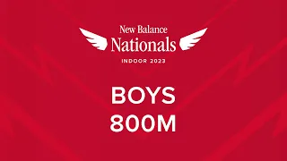 Boys 800m - New Balance Nationals Indoor 2023