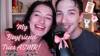 My Boyfriend Tries ASMR