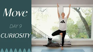 Day 9 - Curiosity  |  MOVE - A 30 Day Yoga Journey