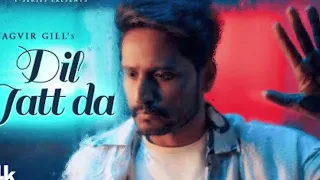 DIL JATT DA Official Video   Jagvir Gill   Latest Punjabi Songs 2024