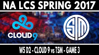 C9 vs TSM Game 3 - NA LCS Spring 2017 W5D2 - Cloud 9 vs Team SoloMid