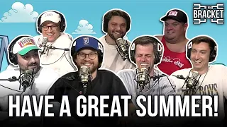 What Is The Best Thing About Summer? Ft. Klemmer, Rudy, & Glenny (The Bracket, Vol: 079)