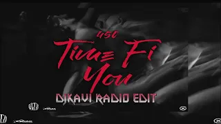 450   TIME FI YOU  DJKAVI RADIO EDIT