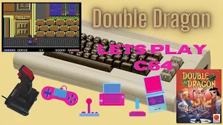 Double Dragon:Der Kampf beginnt(Lets Play/C64)[Deutsch}