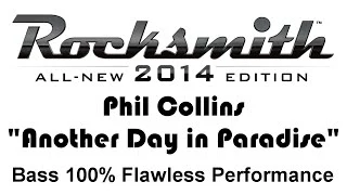 Phil Collins "Another Day in Paradise" Rocksmith 2014 bass 100% finger