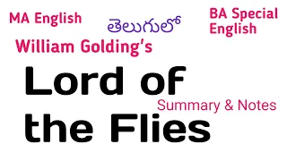 Lord of the Flies short Summary Notes in Telugu I BA MA UG PG English