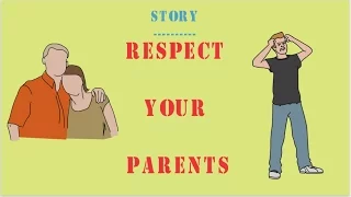 RESPECT YOUR PARENTS (English) -  LESSON LEARN STORY