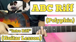 ABC Riff - Polyphia | Guitar Lesson | Intro Riff | Acoustic | (With tab)