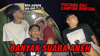 Pertama kali camping di hutan !! BANYAK SUARA ANEH GAES