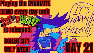 Day 21 of playing the DYNAMITE DEMO until ANTONBLAST is released!