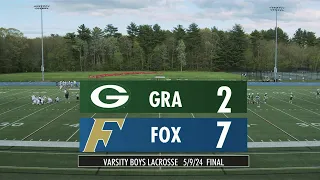 Varsity Boys Lacrosse: Foxboro vs. Grafton 5/9/24