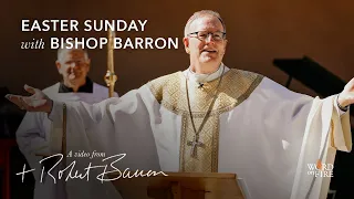 Easter Sunday with Bishop Barron