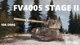FV4005 STAGE II BIG BOSS crazy and angry 10K DMG wot complete 4K