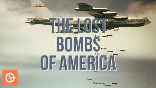 The Lost Bombs Of America