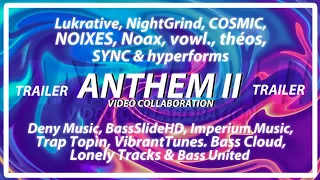 ANTHEM II - Video Collaboration Trailer | Released On 15/06/2022