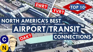 North America's Best Airport-Transit Connections -- Where Does Your Airport Rank?