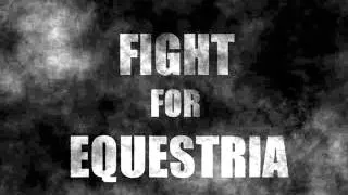 Fight For Equestria HD - Original Song by Rockin'Brony