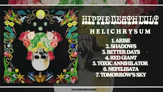 Hippie Death Cult - Helichrysum (Full Album 2023)