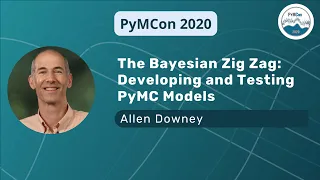 The Bayesian Zig Zag: Developing and Testing PyMC Models (Allen Downey)