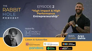High Impact & High Performance Entrepreneurship | Aren Bahia | TRH 02