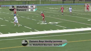 DHS Boys Varsity Lacrosse vs Wakefield - 6/21/21