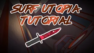 CS:GO Surf Utopia Tutorial (With And Without Shortcuts)