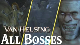 Van Helsing // All Bosses