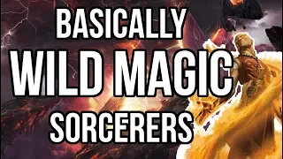 Basically Wild Magic Sorcerers