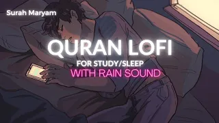 Lofi Quran for Sleep/Study Sessions - Quran Recitation (With Rain Sound)