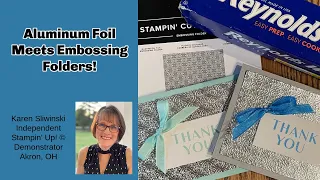 Aluminum Foil Meets Embossing Folders!