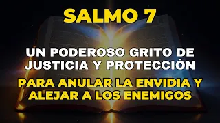 Salmo 7: Un poderoso grito de justicia y protección