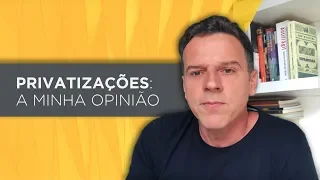 Minha visão sobre as privatizações. Em especial sobre a da Caixa Econômica Federal