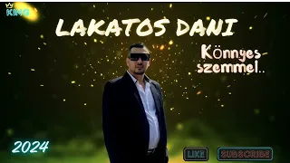 Lakatos Dani 2024. Könnyes szemmel.(Csóré Cover)